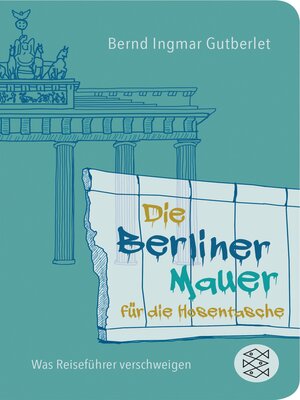 cover image of Die Berliner Mauer für die Hosentasche